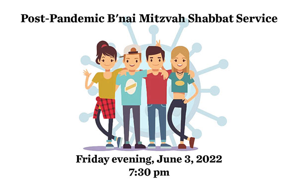 Covid B'nai Mitzvah Celebration Shabbat
